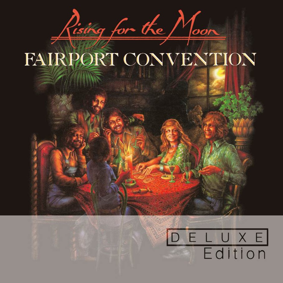 Fairport Convention - Rising for the Moon